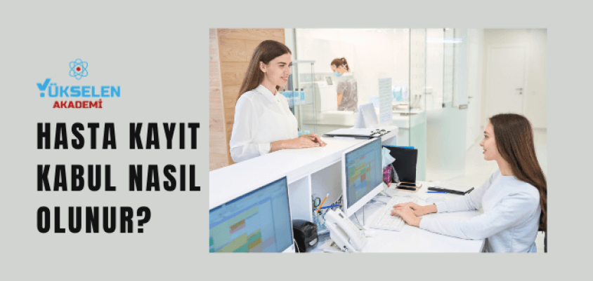 Hasta Kayıt Kabul Nasıl Olunur?