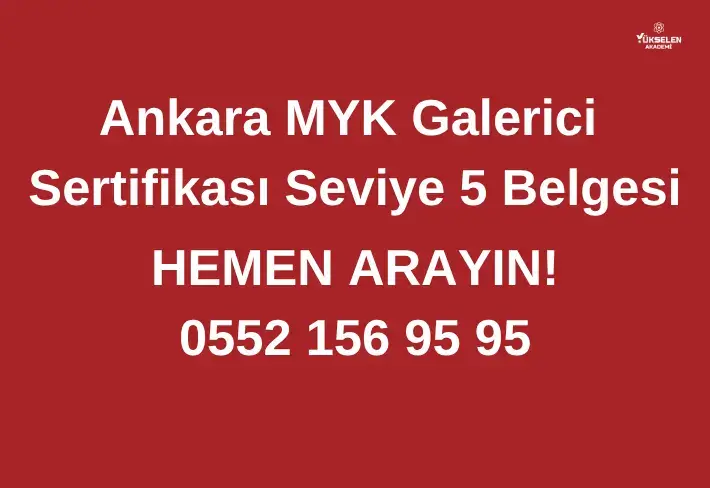 Ankara Mamak MYK Galerici Sertifikası Seviye 5 Belgesi