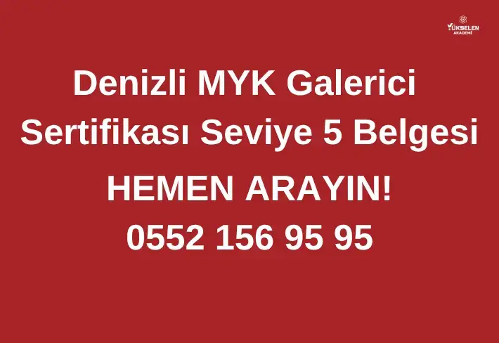 Denizli MYK Galerici Sertifikası Seviye 5 Belgesi
