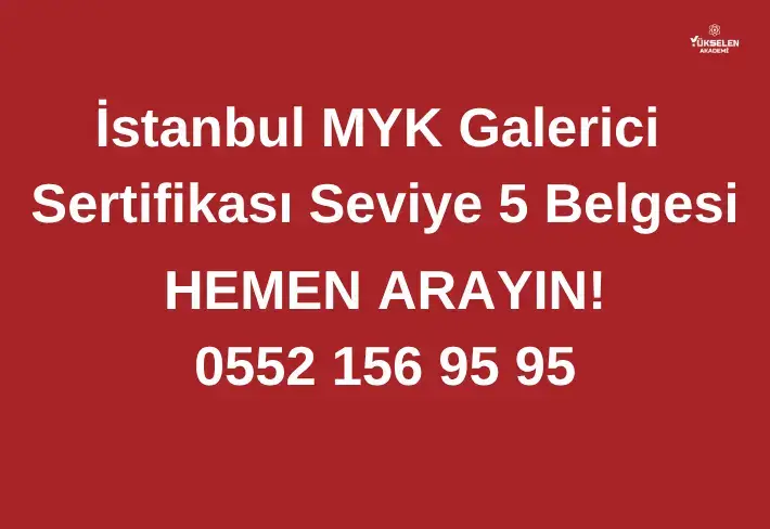 İstoç MYK Galerici Sertifikası Seviye 5 Belgesi