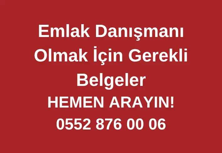 Emlak Danışmanı Olmak İçin Gerekli Belgeler